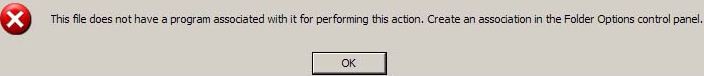 The file does not have a program associated with it for perform this action